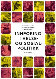 Innføring i helse- og sosialpolitikk 8.utg.