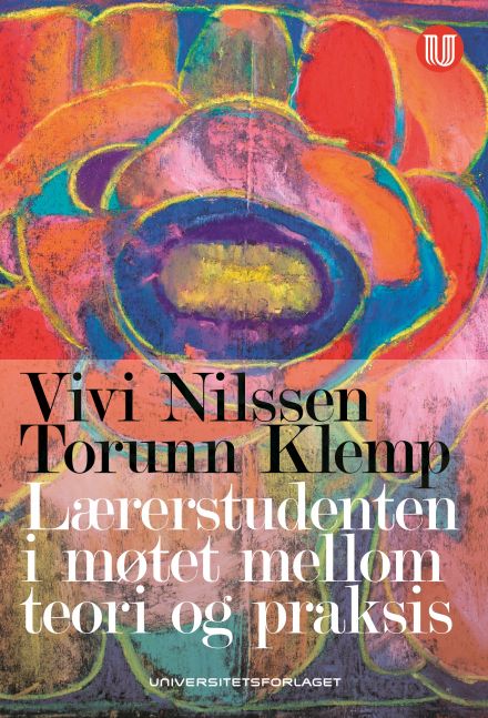 Lærerstudenten i møtet mellom teori og praksis